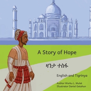 A Story of Hope: The Incredible Story of Malik Ambar in English and Tigrinya by Ready Set Go Books