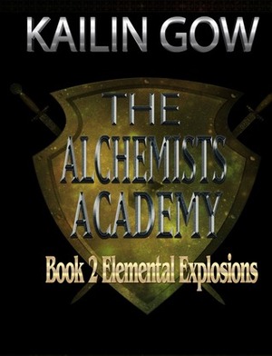 Elemental Explosions by Kailin Gow
