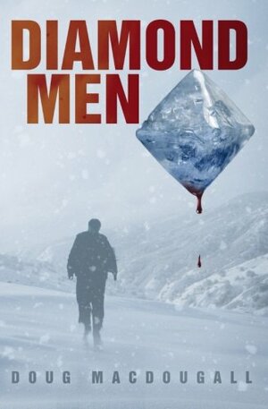 Diamond Men by J.D. MacDougall