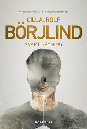Svart gryning by Rolf Börjlind, Cilla Börjlind
