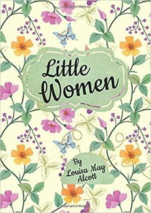 Little Women by Louisa May Alcott