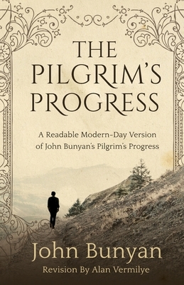 The Pilgrim's Progress by Alan Vermilye