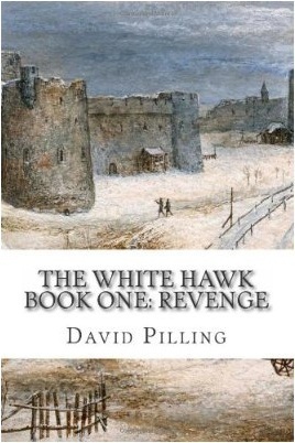 The White Hawk: Revenge by David Pilling