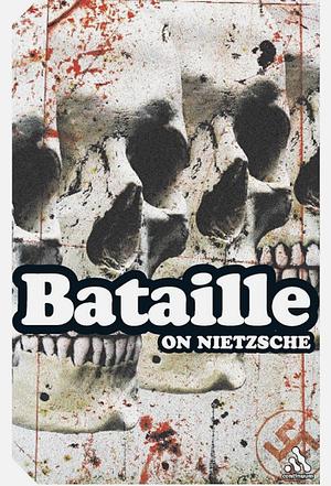 On Nietzsche by Bruce Boone, Georges Bataille, Sylvère Lotringer