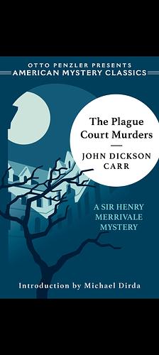 The Plague Court Murders: A Sir Henry Merrivale Mystery by John Dickson Carr