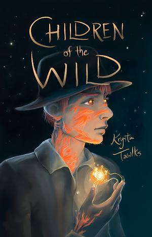 Children of the Wild by Krysta Tawlks