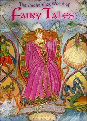 The Enchanting World of Fairy Tales by Desmond Marwood