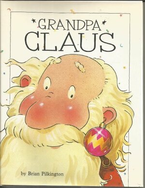 Grandpa Claus by Brian Pilkington