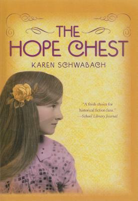 Hope Chest by Karen Schwabach