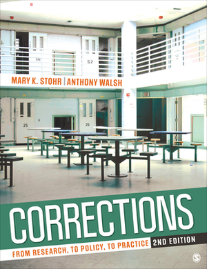 Corrections: From Research, to Policy, to Practice by Mary K. Stohr, Anthony Walsh
