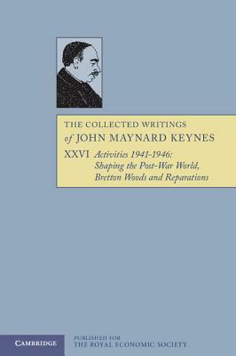 The Collected Writings of John Maynard Keynes by John Maynard Keynes