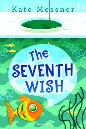 The Seventh Wish by Kate Messner