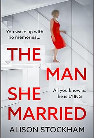 The man she married by Alison Stockham