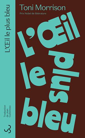 L'Oeil le plus bleu by Toni Morrison