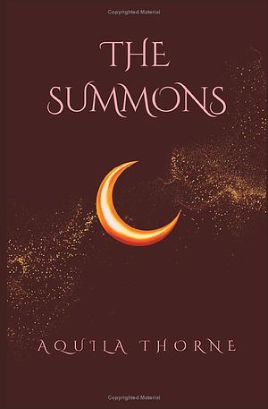 The Summons: A short spicy paranormal romance (The Blood Moon Series (short spicy paranormal reads)) by Aquila Thorne