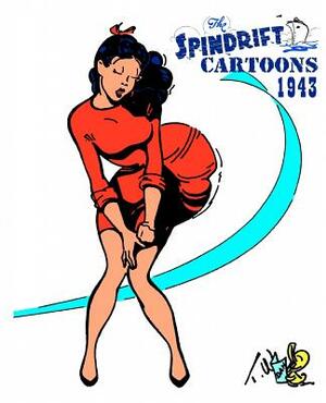 The Spindrift Cartoons 1943 by Matthew H. Gore