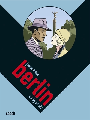 Berlin: en by af bly by Jason Lutes