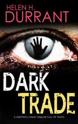 Dark Trade by Helen H. Durrant