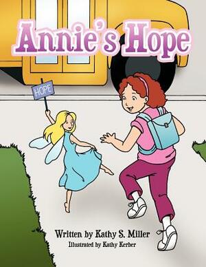 Annie's Hope by Kathy S. Miller