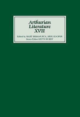 Arthurian Literature XVII: Originality and Tradition in the Middle Dutch Roman Van Walewein by 