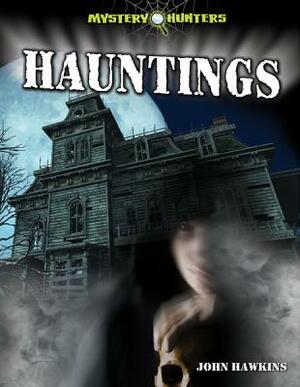 Hauntings by John Hawkins