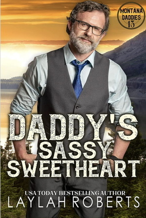 Daddy's Sassy Sweetheart by Laylah Roberts