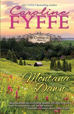 Montana Dawn: The McCutcheon Family Series by Caroline Fyffe