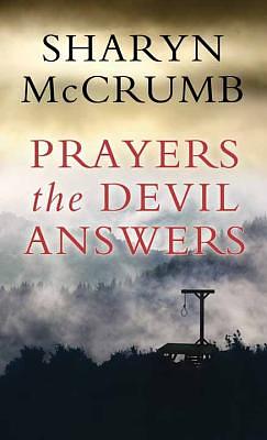 Prayers the Devil Answers by Sharyn McCrumb