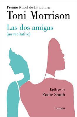 Las dos amigas by Toni Morrison, Carlos Mayor Ortega