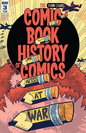 Comic Book History of Comics: Our Artists at War #3 by Fred Van Lente
