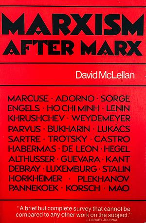 Marxism After Marx: An Introduction by David McLellan