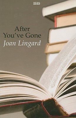 After You've Gone by Joan Lingard