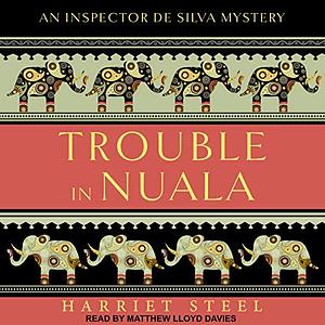 Trouble in Nuala by Harriet Steel