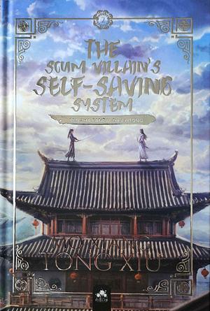 The Scum Villain's Self-Saving System: Ren Zha Fanpai Zijiu Xitong, Tome 2 by Mo Xiang Tong Xiu