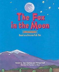 The Fox in the Moon by Juan Quintana, Michael Ryall