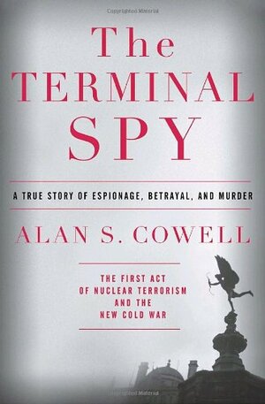 Moartea unui spion. by Alan S. Cowell