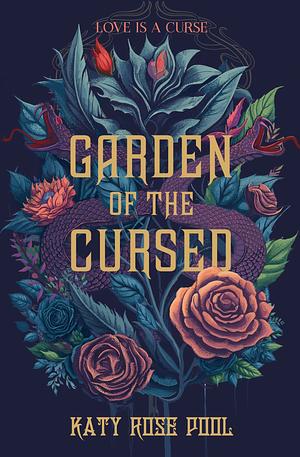 Garden of the Cursed by Katy Rose Pool