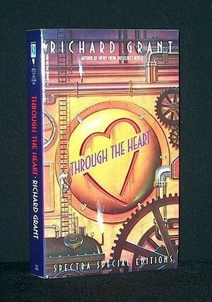 Through the Heart by Richard Grant