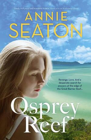 Osprey Reef by Annie Seaton