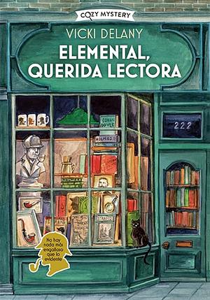 Elemental, querida lectora: Misterios en la Librería Sherlock Holmes by Robert Falcó, Vicki Delany