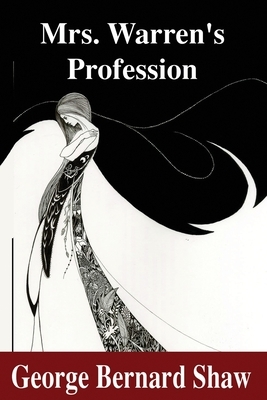 Mrs. Warren's Profession by George Bernard Shaw