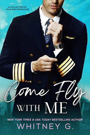 Come Fly With Me by Whitney G.