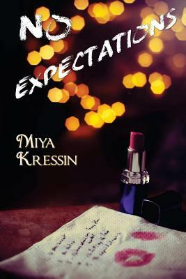 No Expectations by Miya Kressin