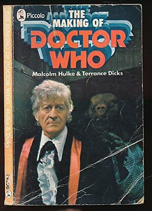 The Making Of Doctor Who by Terrance Dicks, Malcolm Hulke