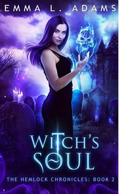 Witch's Soul by Emma L. Adams