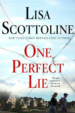 One Perfect Lie by Lisa Scottoline