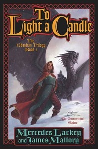 To Light a Candle by Mercedes Lackey, James Mallory