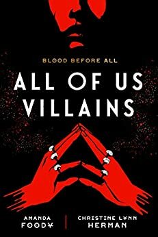 All of Us Villains by C.L. Herman, Amanda Foody