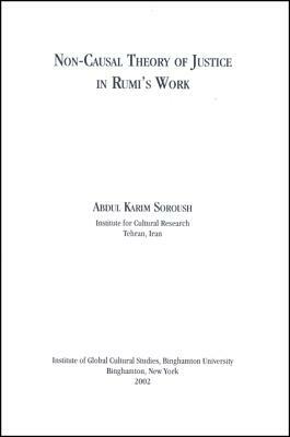 Non-Causal Theory of Justice in Rumi's Work by Abdolkarim Soroush