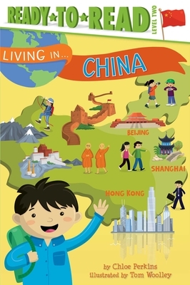 Living in . . . China by Chloe Perkins